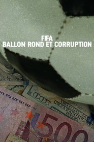 Serie FIFA : Ballon rond et corruption en streaming