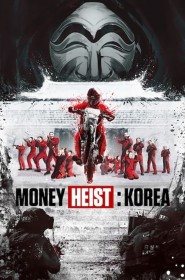 Serie Money Heist: Korea en streaming