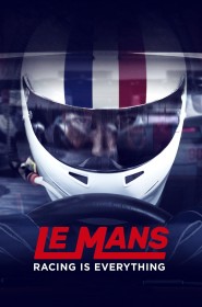 Film Le Mans: Racing Is Everything en streaming