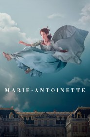 Série Marie-Antoinette en streaming
